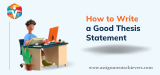 How to Write a Good Thesis Statement?